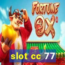 slot cc 77